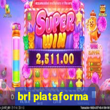 brl plataforma